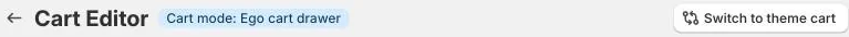 Cart mode badge and Switch to theme cart button in the cart editor header