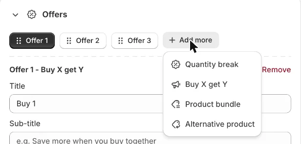 Add more menu with Quantity break, Buy X get Y, Product bundle and Alternative product