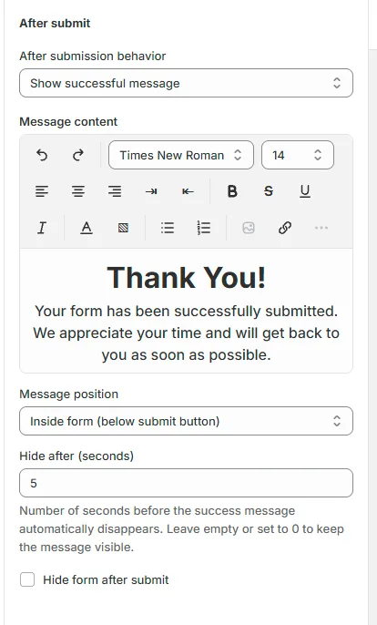 After submit: behaviour, message content editor, message position and hide options